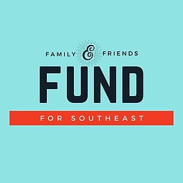 The Family & Friends Fund for Southeast is raising $1 million for the Southeast community.
