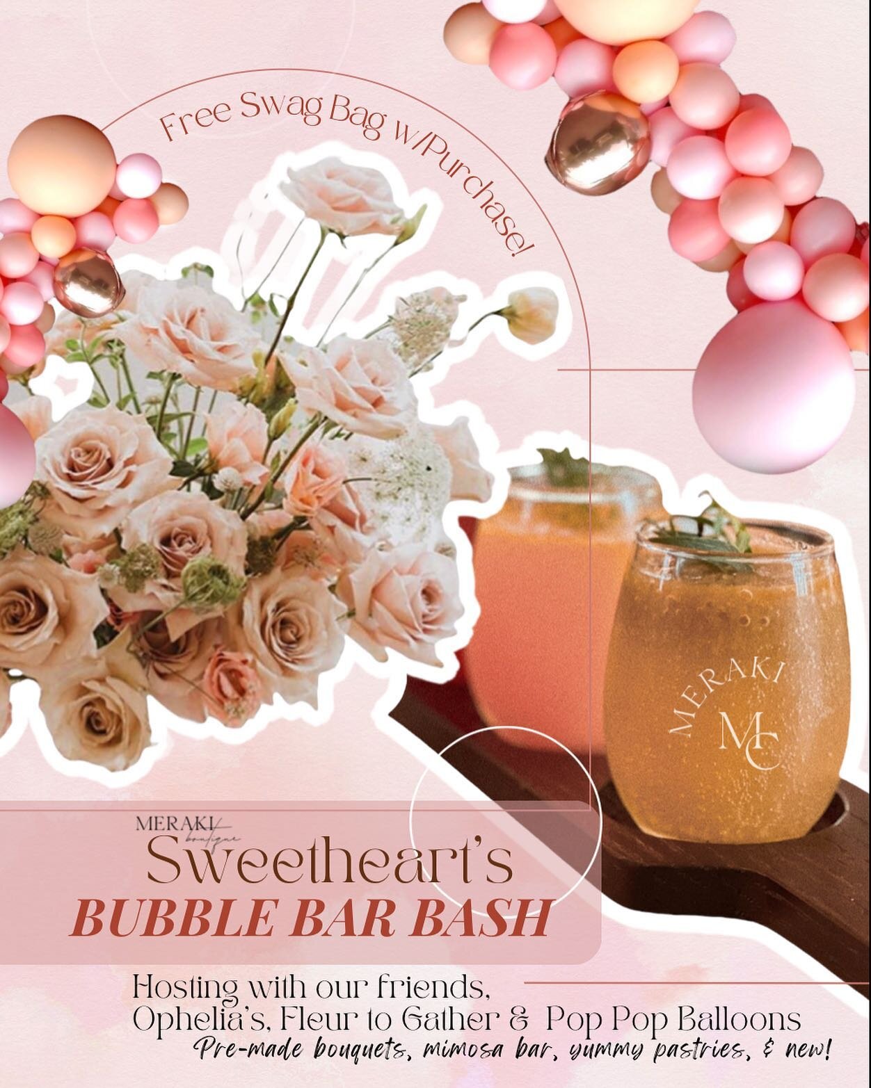 Meraki, Ophelia’s, Fleur to Gather, and Pop Pop Balloons are hosting a Sweetheart’s Bubble Bar Bash brunch and shop event with pre-made bouquets, a mimosa bar, pastries, and swag bags.